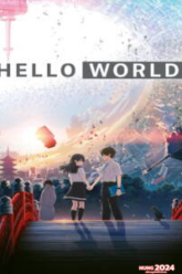 Hello World (2019) เธอ.ฉัน.โลก.เรา