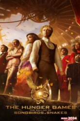 The Hunger Games The Ballad of Songbirds & Snakes (2023) เดอะ ฮังเกอร์เกมส์ ปฐมบทเกมล่าเกม