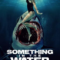 Z 1 Something in the Water ครีบขย้ำคลั่งมหาสมุทร (2024)