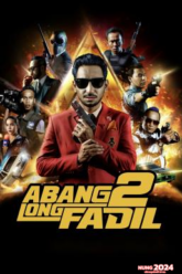 Abang Long Fadil 2 (Big Brother Fadil 2) คนใหญ่ใจนักเลง 2 (2017) บรรยายไทย