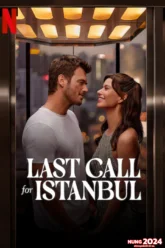 Last Call for Istanbul (2023) NETFLIX