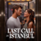 Last Call for Istanbul (2023) NETFLIX