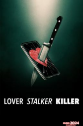 Lover, Stalker, Killer คนรัก สตอล์กเกอร์ ฆาตกร (2024) NETFLIX บรรยายไทย
