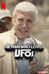 The Man Who Loved UFOs ชายผู้คลั่งไคล้ยูเอฟโอ (2024) NETFLIX