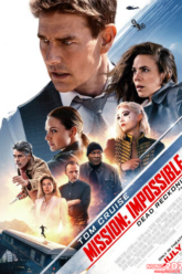Mission Impossible – Dead Reckoning Part One มิชชั่น อิมพอสซิเบิ้ล ล่าพิกัดมรณะ ตอนที่หนึ่ง (2023)