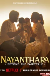 Nayanthara Beyond the Fairy Tale ยิ่งกว่าเทพนิยาย (2024) NETFLIX บรรยายไทย