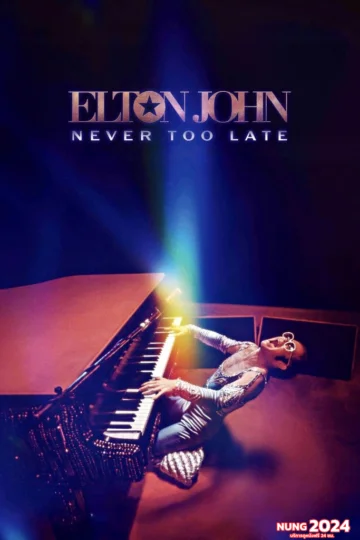 Elton John Never Too Late (2024) บรรยายไทย